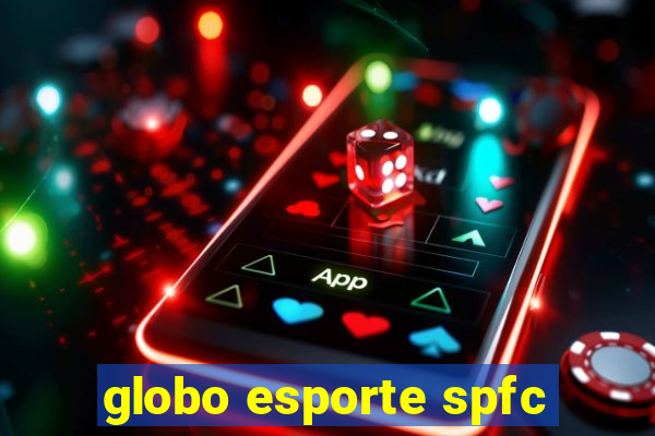 globo esporte spfc